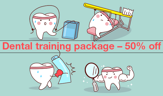 Dental training - 50 percent discount